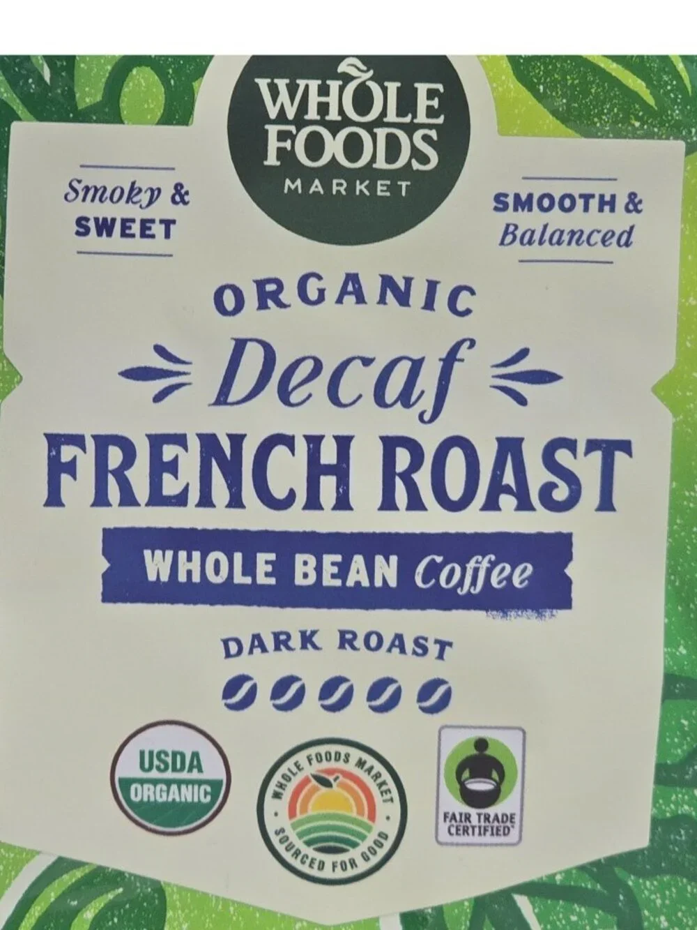 Whole Foods Market Organic Decaf French Roast Dark Coffee Whole Bean 2-PACK 12Oz